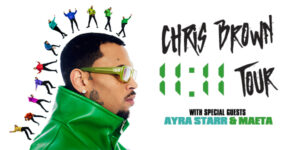 Chris Brown - The 11:11 Tour with Ayra Starr