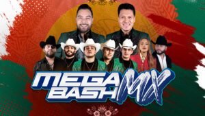 Mega Bash MX: Banda MS, Marca Registrada, Luis R Conriquez, Tony Aguirre & Majo Aguilar