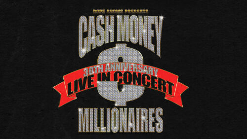 Dope Shows Presents Cash Money Millionaires 30th Anniversary